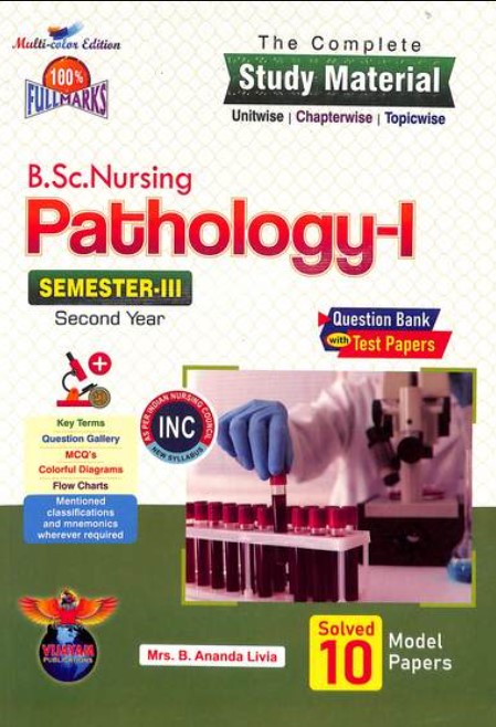 The Complete Study Material B.Sc. Nursing Pathology 1 Second Year Semester 3